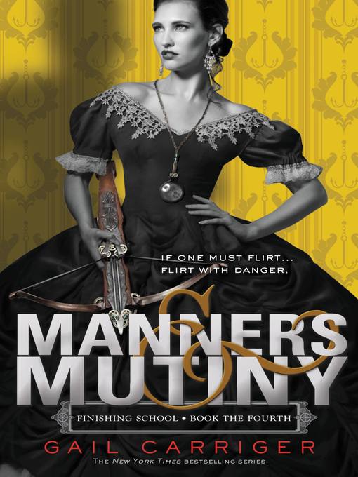 Title details for Manners & Mutiny by Gail Carriger - Available